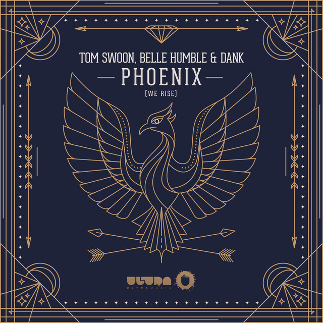 Tom Swoon, Belle Humble, & Dank — Phoenix (We Rise) cover artwork