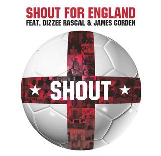 Shout For England featuring Dizzee Rascal & James Corden — Shout cover artwork