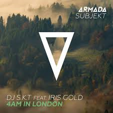 DJ S.K.T featuring Iris Gold — 4AM In London cover artwork