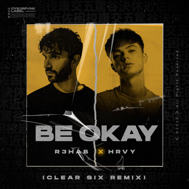 R3HAB & HRVY — Be Okay (Clear Six Remix) cover artwork