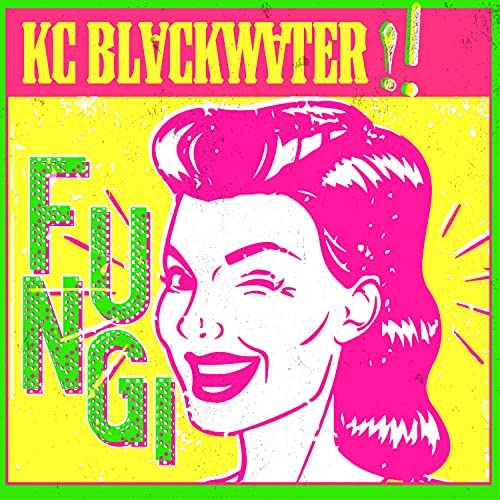 KC Blackwater — Fungi cover artwork