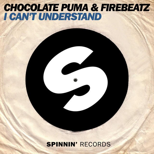 Chocolate Puma & Firebeatz — I Can&#039;t Understand cover artwork