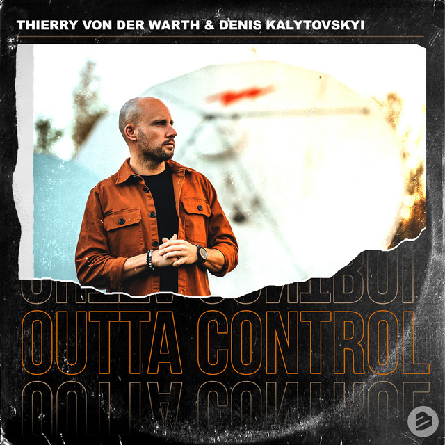 Thierry Von Der Warth & Denis Kalitovskyi — Outta Control cover artwork