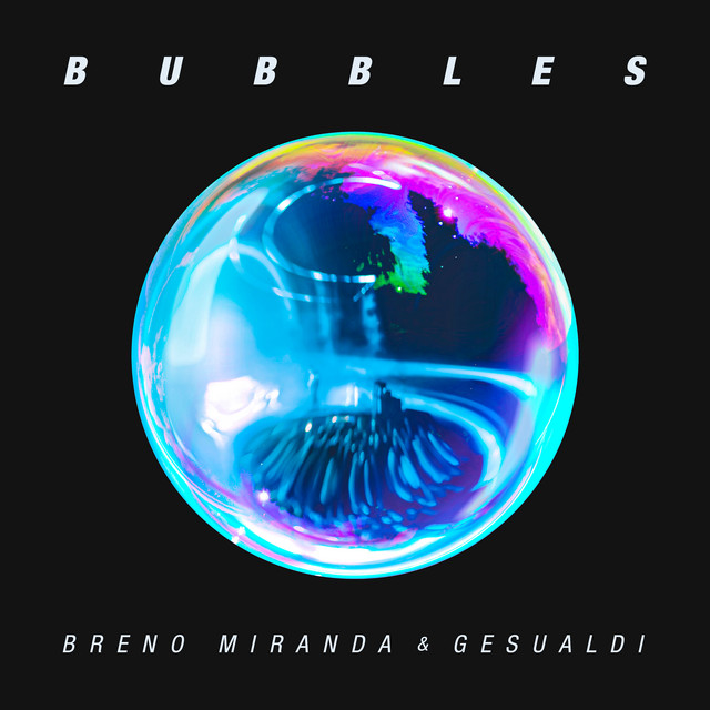 Breno Miranda & Gesualdi — Bubbles cover artwork