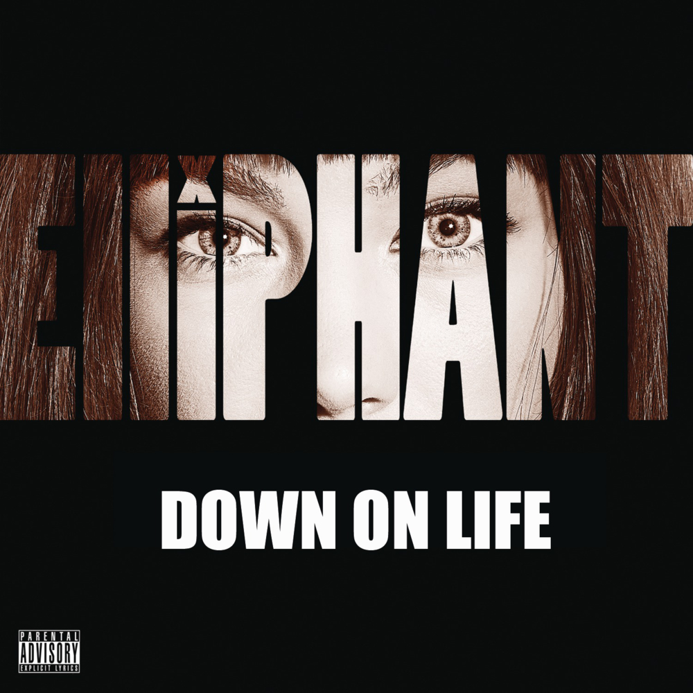 Elliphant Down on Life cover artwork