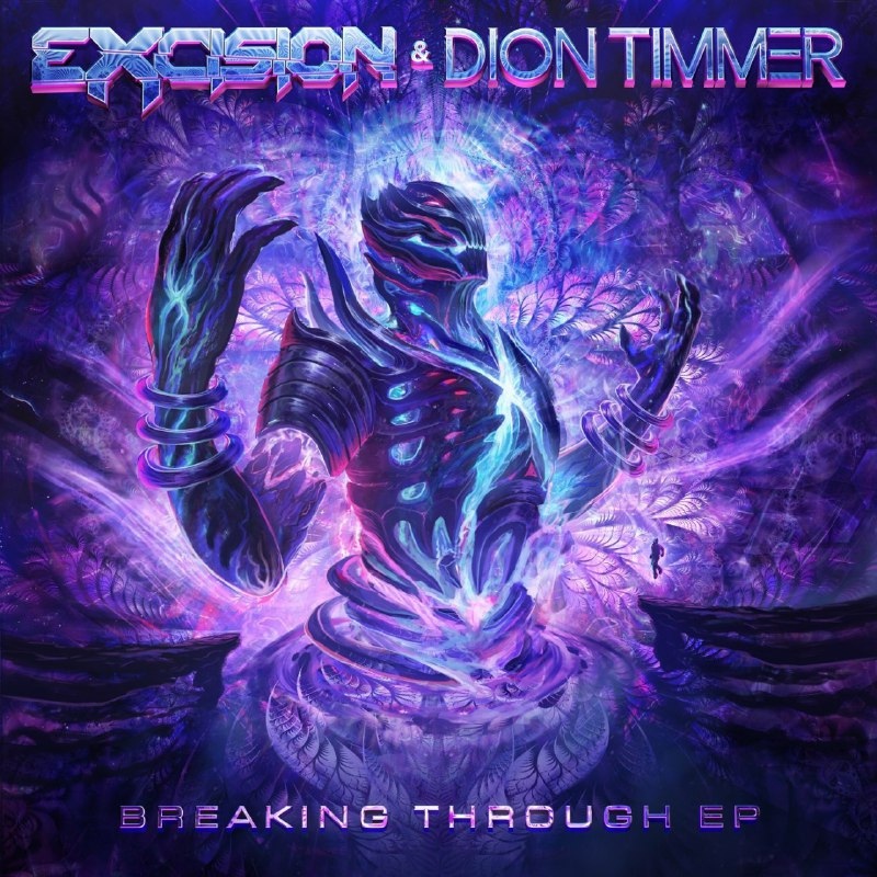 Excision & Dion Timmer Breaking Through - EP cover artwork