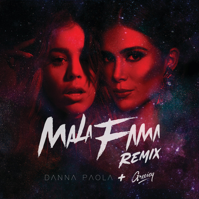Danna Paola & Greeicy — Mala Fama (Remix) cover artwork