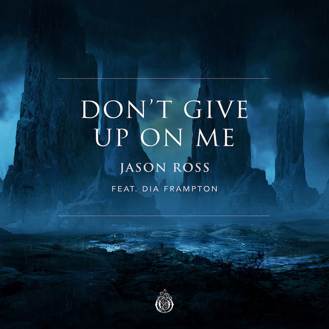 Jason Ross featuring Dia Frampton — Don&#039;t Give Up On Me cover artwork
