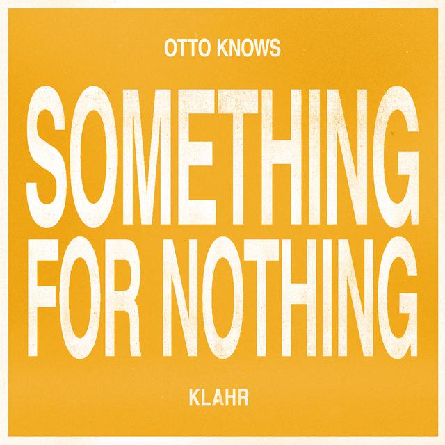 Otto Knows & Klahr — Something For Nothing cover artwork