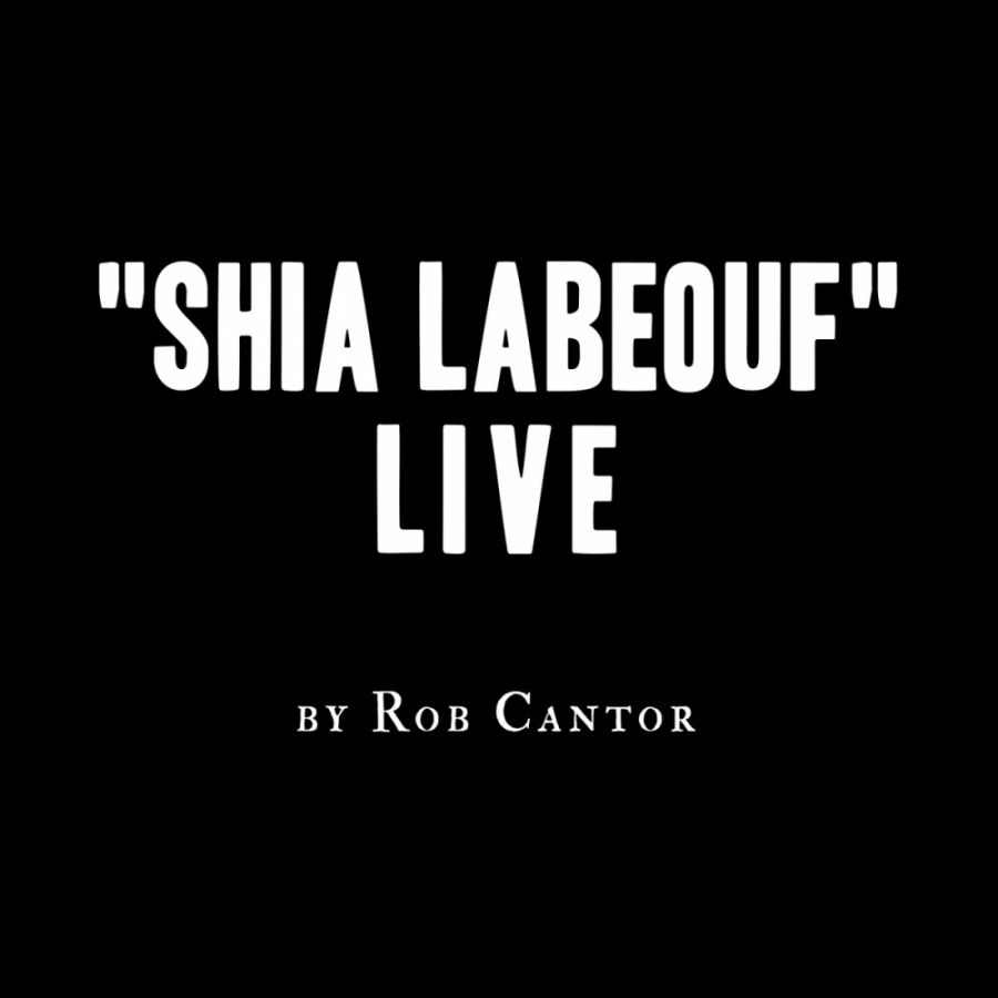 Rob Cantor Shia LaBeouf cover artwork