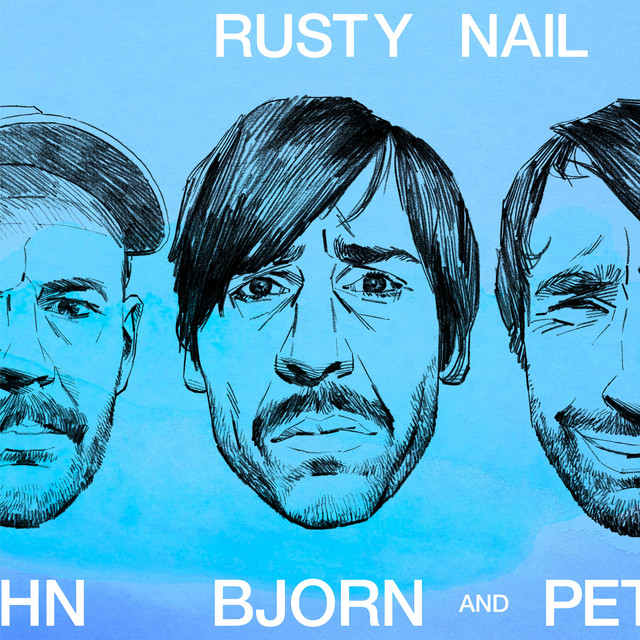 Peter Bjorn and John — Rusty Nail cover artwork