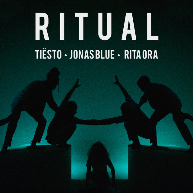 Tiësto, Jonas Blue, & Rita Ora — Ritual cover artwork