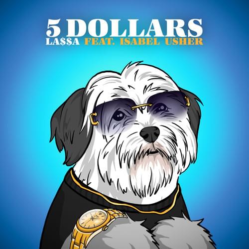 LA$$A ft. featuring Isabèl Usher 5 Dollars cover artwork