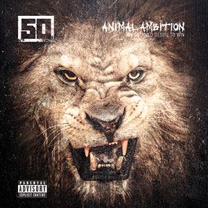 50 Cent Animal Ambition: An Untamed Desire To Win cover artwork