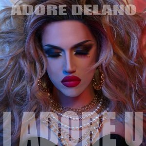 Adore Delano — I Adore U cover artwork