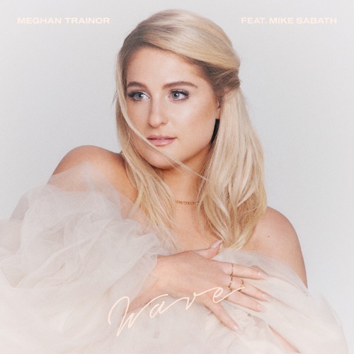 Meghan Trainor ft. featuring Mike Sabath Wave cover artwork