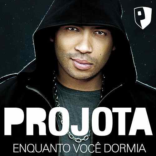 Projota — Enquanto Você Dormia cover artwork
