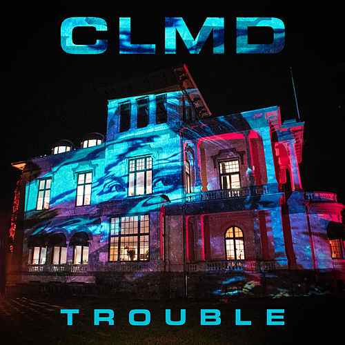 CLMD — Trouble cover artwork