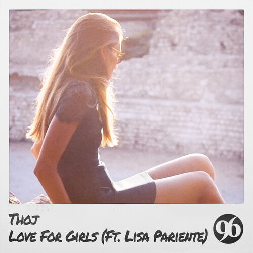 Thoj featuring Lisa Pariente — Love for Girls cover artwork