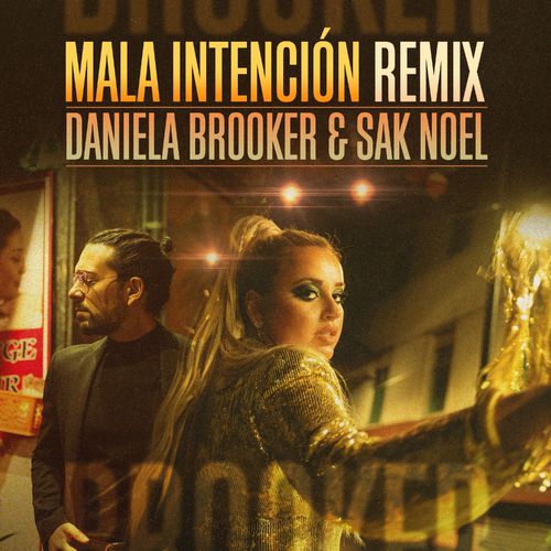 Daniela Brooker & Sak Noel Mala Intencion - Remix cover artwork