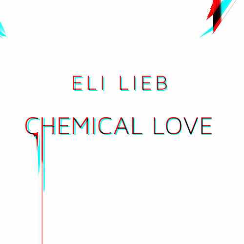 Eli Lieb Chemical Love cover artwork