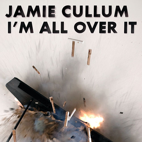 Jamie Cullum I&#039;m All Over It cover artwork