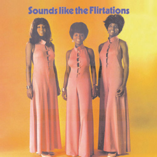 The Flirtations Sounds Like The Flirtations cover artwork