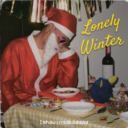 imhavingabadday Lonely Winter cover artwork