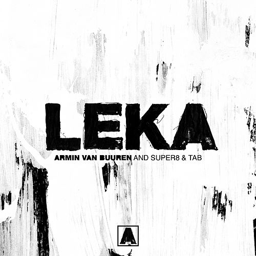 Armin van Buuren & Super8 &amp; Tab — Leka cover artwork