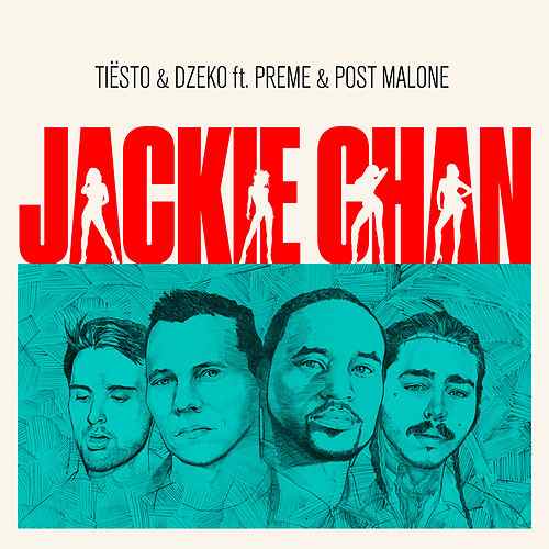 Tiësto & Dzeko featuring Preme & Post Malone — Jackie Chan cover artwork