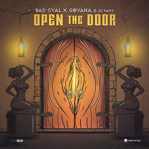 Bad Gyal & Govana featuring DJ Papis — Open The Door cover artwork