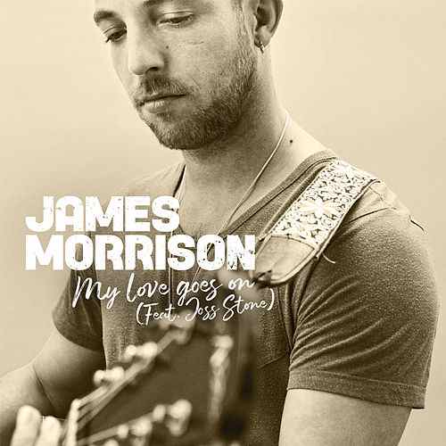 James Morrison ft. featuring Joss Stone My Love Goes On cover artwork