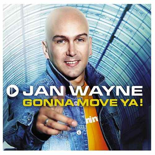 Jan Wayne Gonna Move Ya! cover artwork