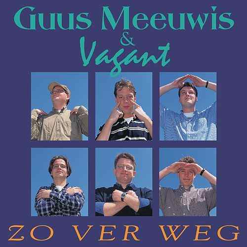 Guus Meeuwis & Vagant Zo Ver Weg cover artwork