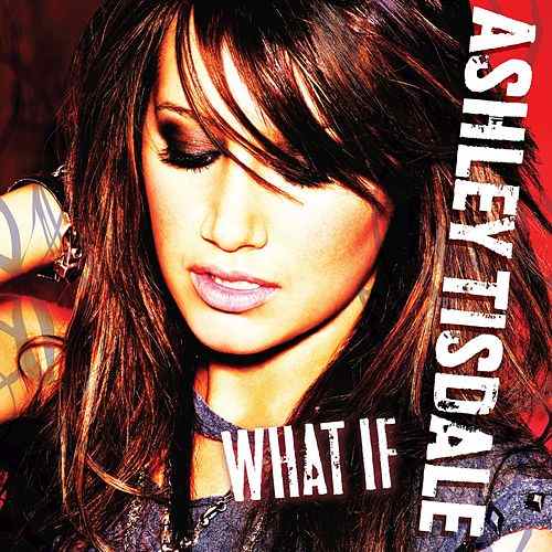 Ashley Tisdale — What If cover artwork