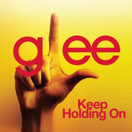 Glee Cast Keep Holding On cover artwork