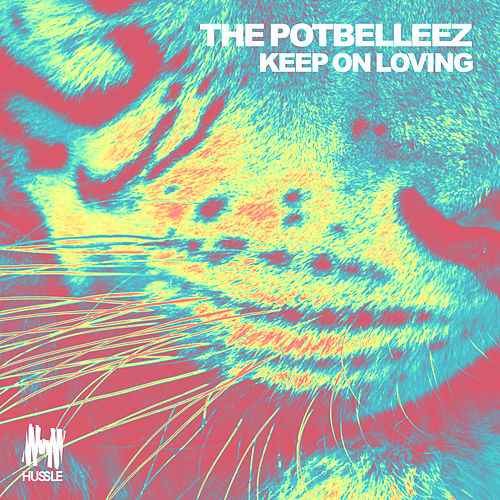 The Potbelleez Keep On Loving cover artwork