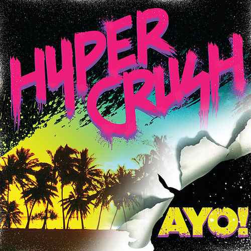 Hyper Crush — Ayo cover artwork