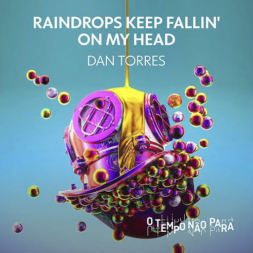 Dan Torres — Raindrops Keep Falling On My Head cover artwork