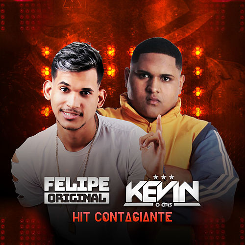 Felipe Original & MC Kevin o Chris — Hit Contagiante cover artwork