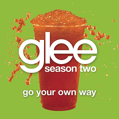 Glee Cast Go Your Own Way cover artwork