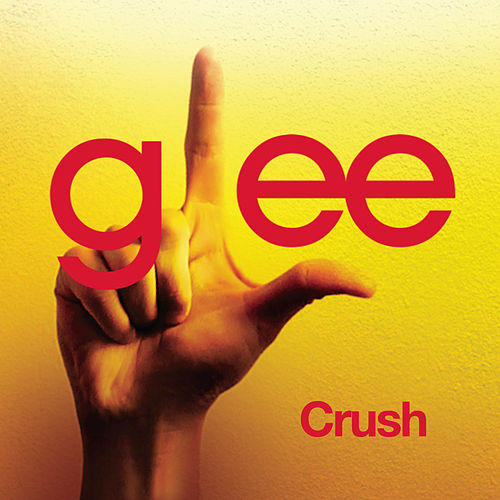 Glee Cast — Crush cover artwork