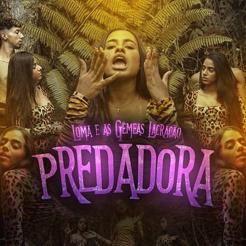 Mc Loma e As Gêmeas Lacração — Predadora cover artwork