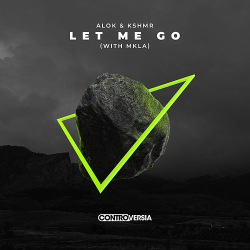 Alok, KSHMR, & MKLA — Let Me Go cover artwork