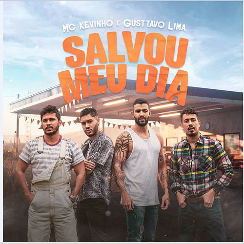 Mc Kevinho featuring Gusttavo Lima — Salvou Meu Dia cover artwork