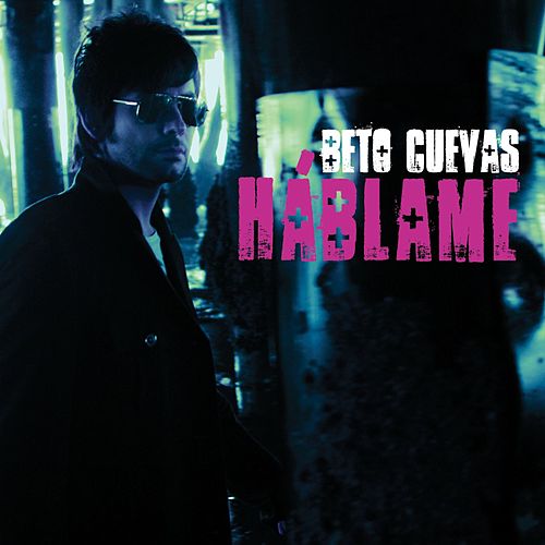 Beto Cuevas — Háblame cover artwork