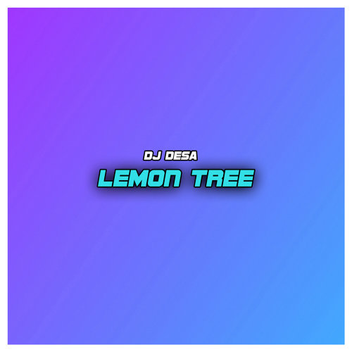 Dj Desa — Lemon Tree cover artwork