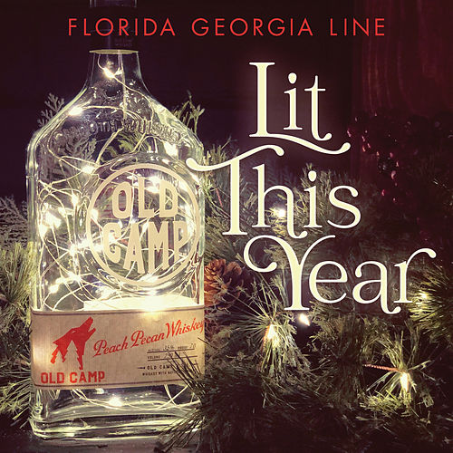 Florida Georgia Line — Lit This Year cover artwork