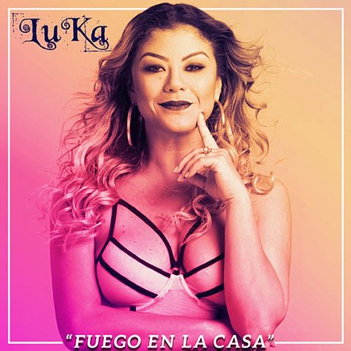 Luka Fuego En La Casa cover artwork