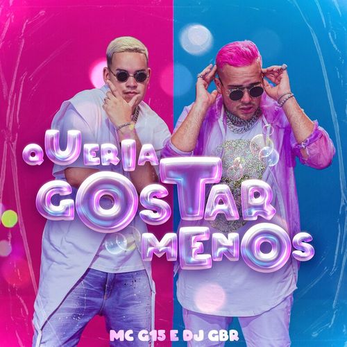MC G15 & DJ GBR — Queria Gostar Menos cover artwork